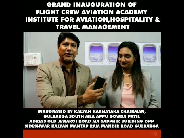 Grand inauguration of Flight Crew Aviation Academy in Gulbarga.