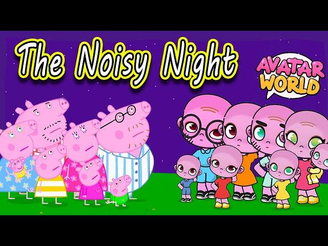 Peppa Pig in Avatar World | The Noisy Night | Baby Alexander