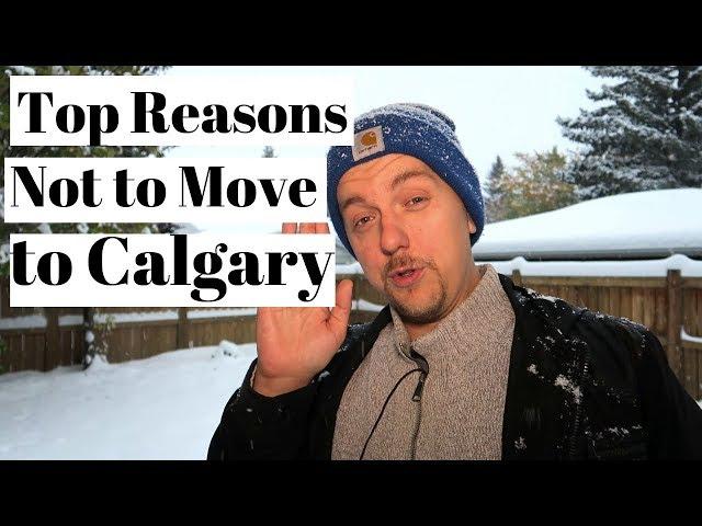 Top Reasons Not To Move To Calgary