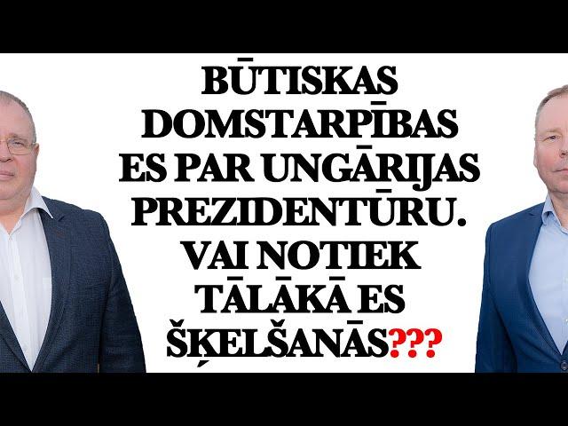 Būtiskas domstarpības ES par Ungārijas prezidentūru. Vai notiek tālākā ES šķelšanās?