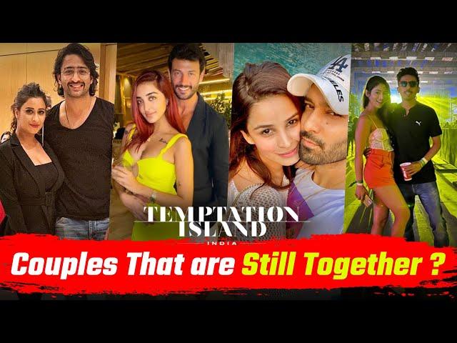 Temptation Island India Couple Still To Gater | EKaran Kundra Navisha Chetna Nishank Nidhi Mohak