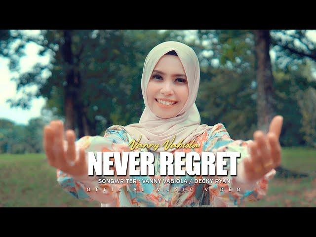 Vanny Vabiola - Never Regret (Official Music Video)