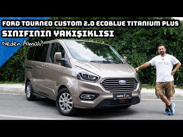 Ford Tourneo Custom 2.0 EcoBlue Titanium Plus | Sınıfının Yakışıklısı | Neden Almalı ?