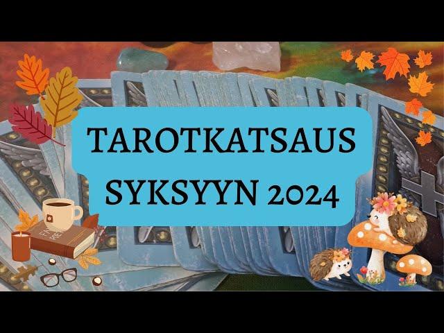 Tarotkatsaus syksyyn 2024