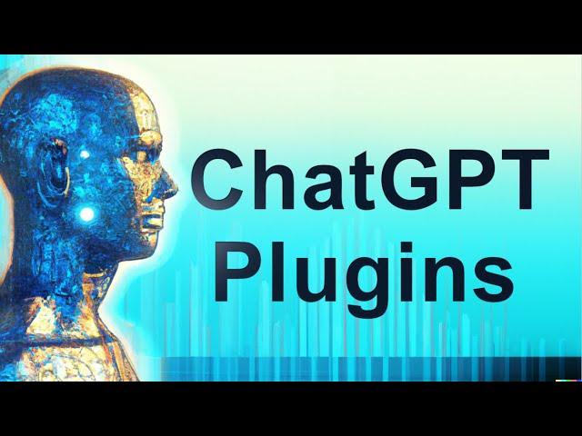 ChatGPT Plugins: The Complete Guide