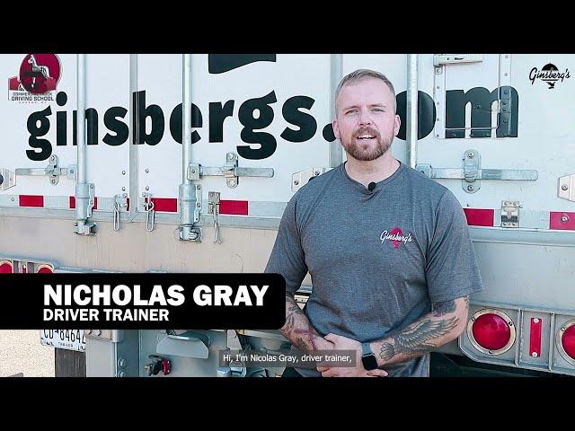 Driver Trainer, Nick Gray  |  Ginsberg's Commercial Truck Driving School