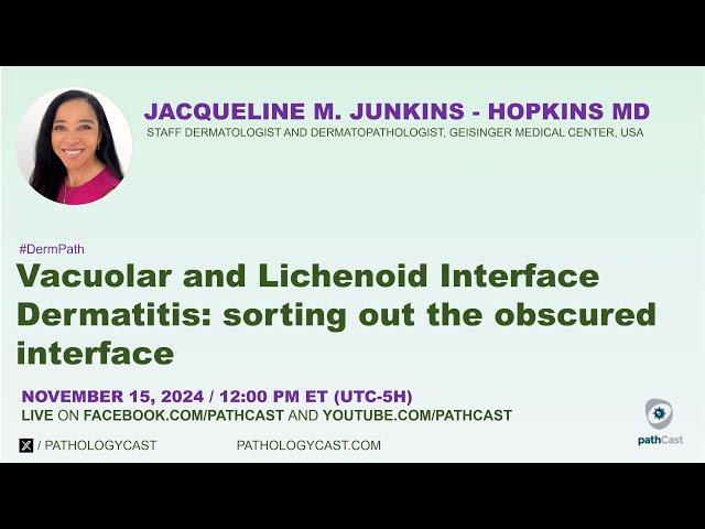 #DERMPATH Vacuolar and Lichenoid Interface Dermatitis: sorting out the obscured interface