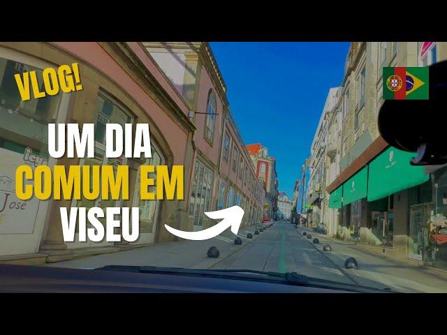 [VLOG] UM DIA COMUM EM VISEU PORTUGAL #brasileirosemportugal