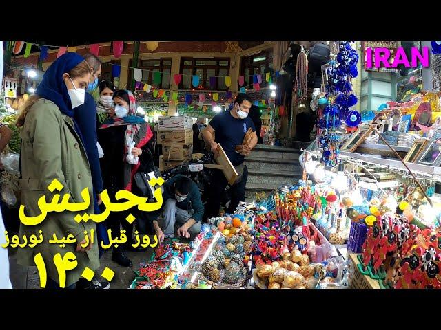 walking in Tajrish Traditional BAZAAR, A day before Nowruz 1400, Tehran, IRAN