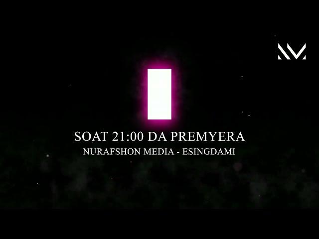 NuraFshoN Media - Esingdami (Premyera)