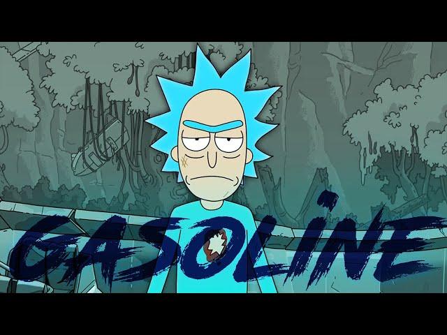 Rick sanchez Tribute || Gasoline || Rick and morty