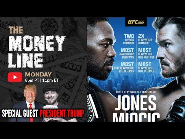 UFC 309 Jones vs Miocic Predictions & Betting Breakdown | The Moneyline W/ President Trump