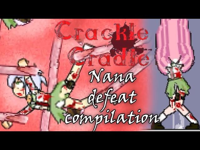 Nana - all deaths (almost) & the escape - Crackle Cradle