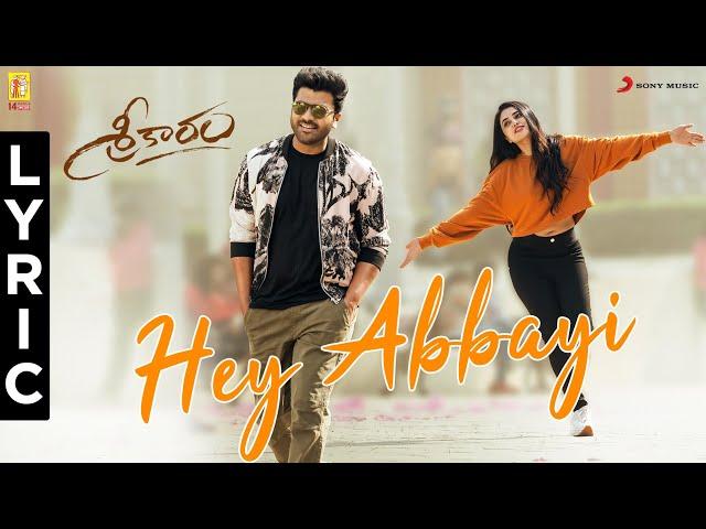 Sreekaram -  Hey Abbayi Lyric | Sharwanand | Kishor B | Mickey J. Meyer