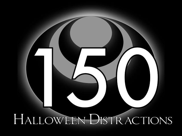 150   Halloween Distractions