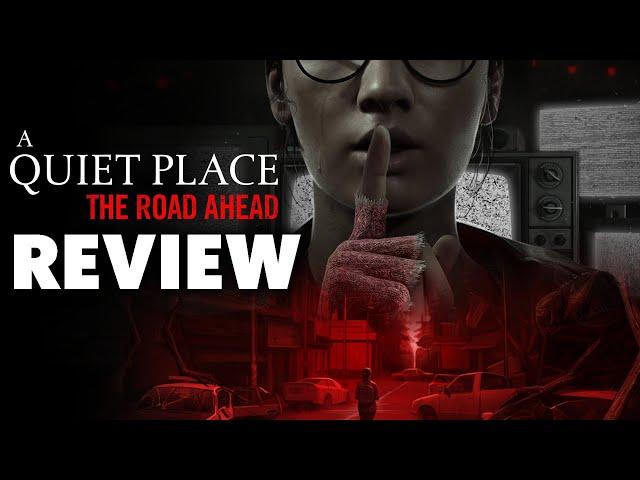 A Quiet Place: The Road Ahead Review - The Final Verdict