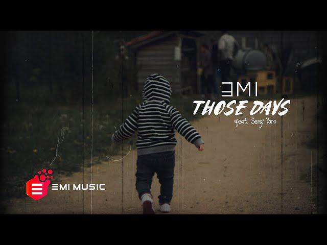 EMI - Those Days (Feat Sergi Yaro)