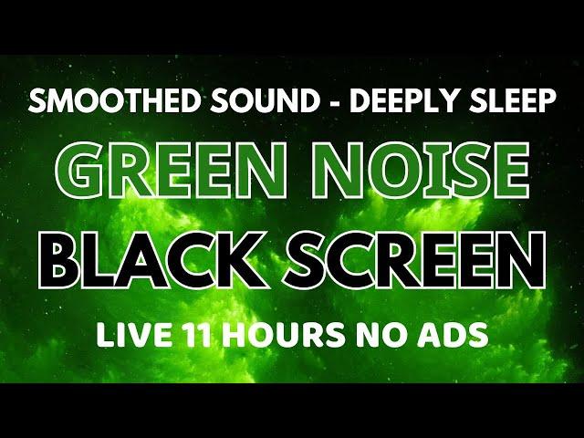 Smoothed Green Noise Sound 11 Hours - Relaxation, Sleep Deeply, Studying and Tinnitus | Black Screen