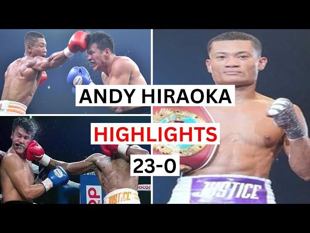 Andy Hiraoka (23-0) Highlights & Knockouts