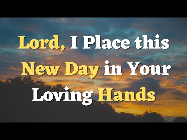 A Powerful Morning Prayer for Today - Lord, Guide My Every Steps Today