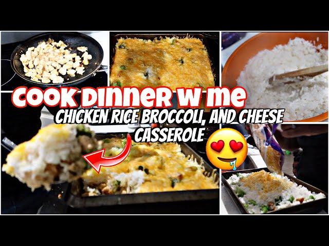 Cook Dinner with me| Chicken, Rice Broccoli & Cheese Casserole