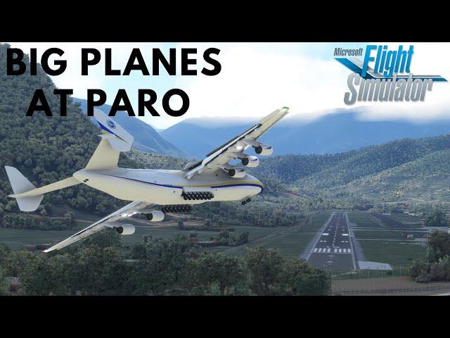 AN-225 VS PARO AIRPORT | Microsoft Flight Simulator 2020