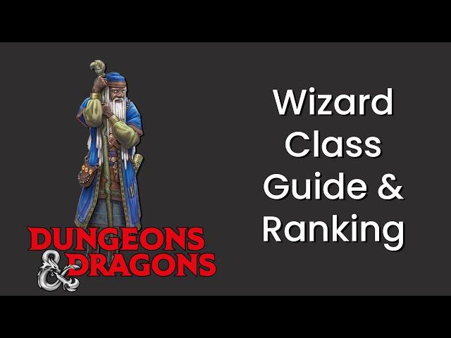 Wizard Class Guide and Power Ranking in D&D 5e - HDIWDT