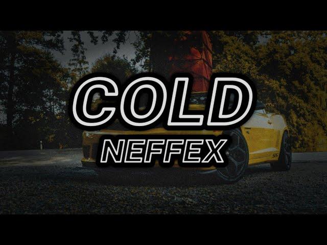 NEFFEX - COLD ( LYRICS )