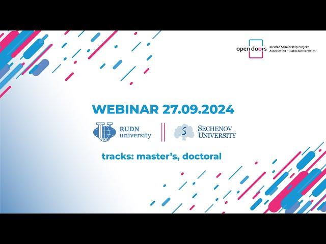 Webinar 27/09/2024. RUDN + Sechenov University. Tracks: master's, doctoral