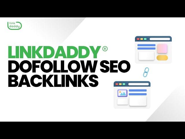 DoFollow SEO Backlinks - LinkDaddy SEO Services