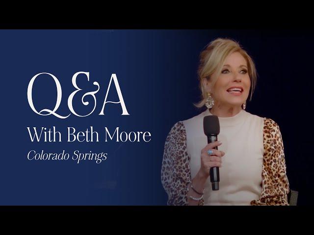 Q&A With Beth Moore | Colorado Springs