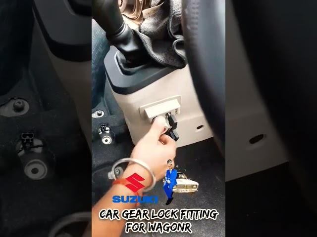 Car Gear Lock Fitting For WAGONR #shorts #viral