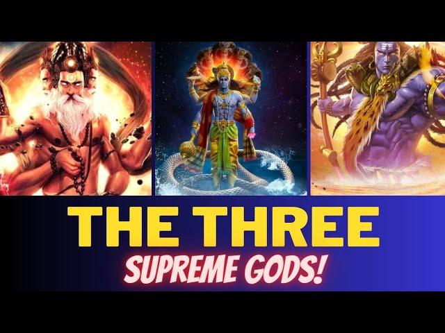 Brahma, Vishnu, and Shiva: The Three Supreme Gods of Hinduism | Gyankbc