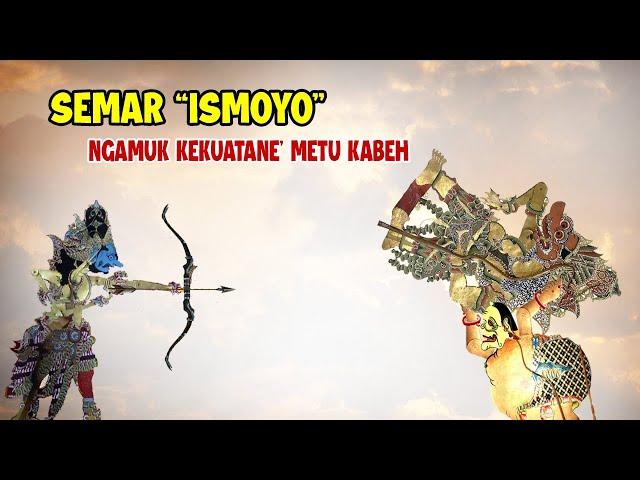 KEKUATANE ISMOYO ''SEMAR'' METU KABEH ## NGAMUK TENAN MBELO PENDOWO