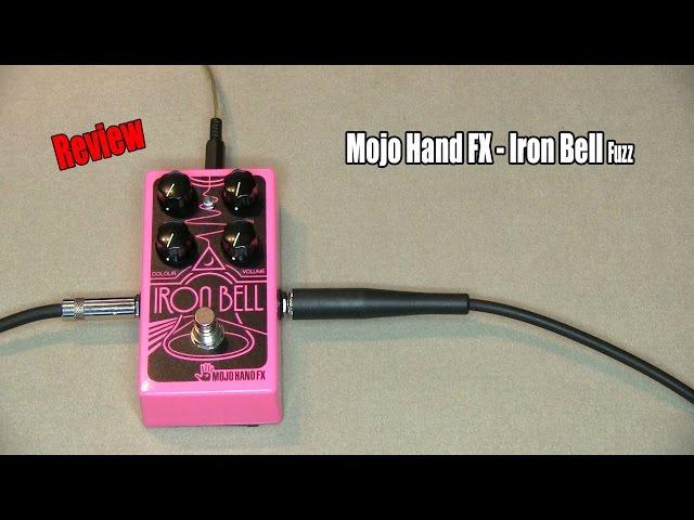 Iron Bell - Mojo Hand FX fuzz ( Review ) guitar pedals