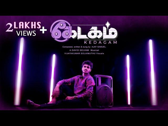 Kedagam - Official Video | New Worship Song | Ajay Samuel | David Selvam