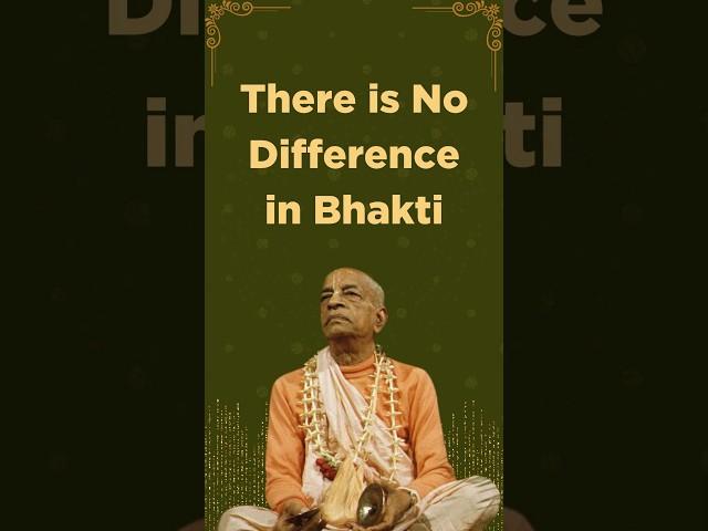 There is No Difference In Bhakti | Prabhupada Shorts Lectures Bhagavatam Gita #prabhupadavani