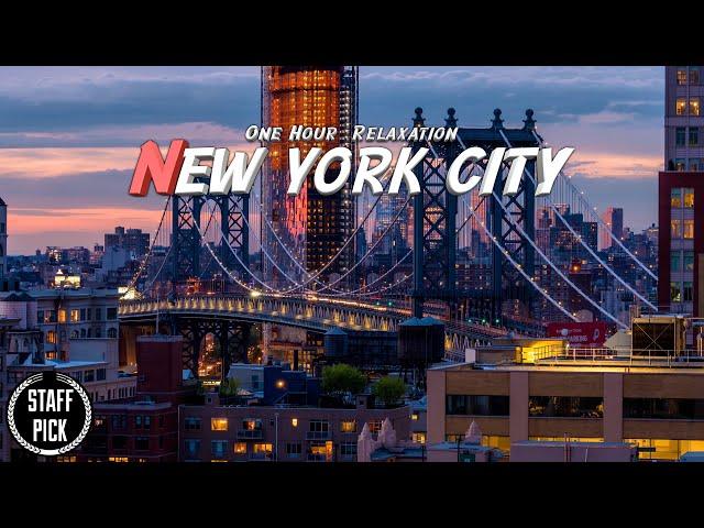 One Hour Relaxation, New York City - Timelapse, Relaxation Music, Drone Footage