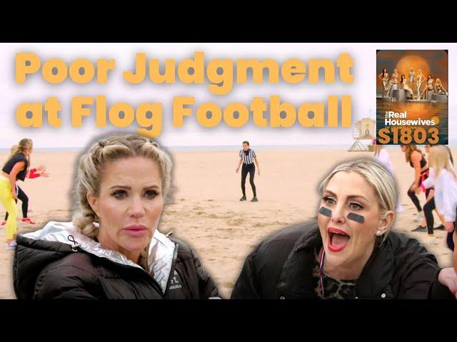 RHOC S18E03:   Poor Judgment at Flog Football