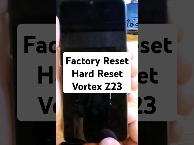 How to Factory Reset Hard Reset Vortex Z23 - This one is CRAZY ️Strobe Warning ️