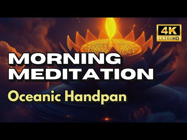 RELAXING HANDPAN MUSIC: Daily Calm | Water Sounds | Morning Meditation | Take a Deep Breath |4K UHD