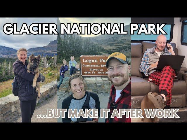 Full-Time RVing at Glacier National Park: Large RV Driving Tips + Balancing Work & Homeschool S2E2