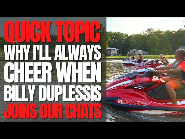 Why I'll ALWAYS Cheer When BILLY DUPLESSIS Joins Our Chats: WCJ Quick Topic