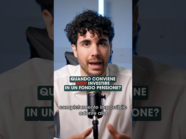 In che momento conviene non investire in un fondo pensione?