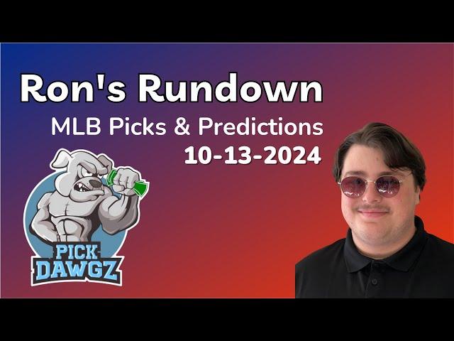 MLB Picks & Predictions Today 10/13/24 | Ron's Rundown