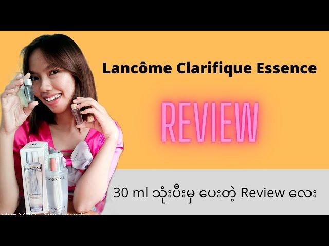 Lancôme clarifique essence review #Lancôme #Clarifique #essence #review #myanmar #beautybynyein