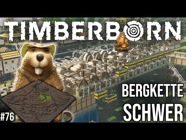 Mit den Rustikalruten auf Bergkette #76 | Let's Play Timberborn | deutsch