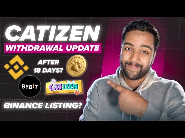 CATIZEN Mining Bot Withdrawal & Listing Update | New Feature To Increase Coin Balance In CATIZEN App