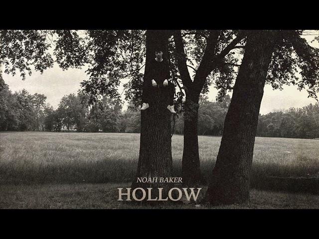 Noah Baker - Hollow (Full Album) (Official Audio)