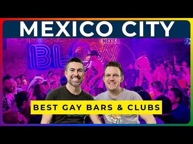 MEXICO CITY GAY NIGHTLIFE - Best Gay Bars & Clubs